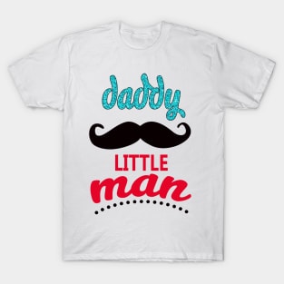 Daddy of Little Man Mustache T-Shirt